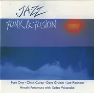 Dave Grusin / Chick Corea / Herbie Hancock a.o. - Jazz Funk & Fusion