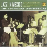 Cole Porter, Maria Grever, Luis Alcaraz - Jazz In Mexico (The Legendary 1954 Sessions Vol. 2)