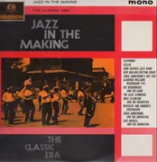 LP - The Original Dixieland Jazz Band / King Oliver's Jazz Band / a.o. - Jazz In The Making - The Classic Era
