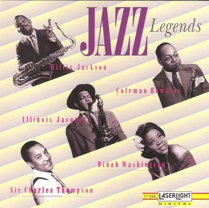 Coleman Hawkins, Dinah Washington, Willis Jackson - Jazz Legends