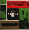 LP - The Chicago Footwarmers / Arizona Dranes a.o. - Jazz Sounds Of The Twenties 3 (Small Groups And Piano Solos)