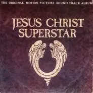 Unknown Artist - Jesus Christ Superstar (The Original Motion Picture Sound Track Album)