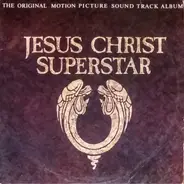 Unknown Artist - Jesus Christ Superstar (The Original Motion Picture Sound Track Album)