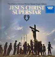 Tim Rice, Andrew Lloyd Webber, Ted Neeley a.o. - Jesus Christ Superstar (The Original Motion Picture Soundtrack Album)