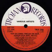 LP - 'Keep On Coming Through The Door…' - 'Keep On Coming Through The Door…'  Jamaican Deejay Music 1969 - 1973