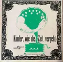 7inch Vinyl Single - Various - Kinder, Wie Die Zeit Vergeht - EP