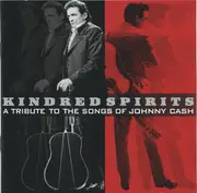 CD - Bob Dylan, Sheryl Crow, Rosanne Cash - Kindred Spirits / A Tribute To The Songs Of Johnny Cash