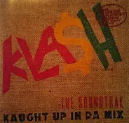 Shaggy / Steel Pulse a.o. - Kla$h: The Soundtrak, Kaught Up In Da Mix