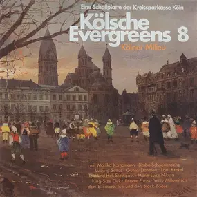 Monika Kampmann - Kölsche Evergreens 8 - Kölner Milieu