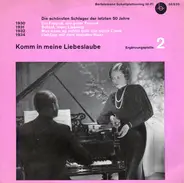 Various - Komm In Meine Liebeslaube (Die Schönsten Schlager Der Letzten 50 Jahre) Ergänzungsplatte 2