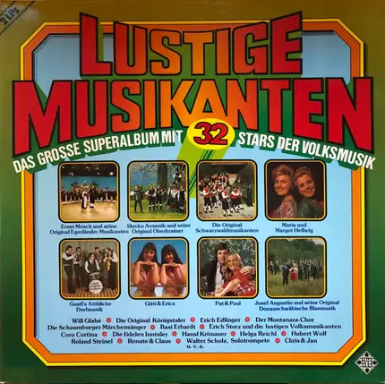 Will Glahé, Das Biersack-Duo, Roland Steinel a.o. - Lustige Musikanten - Das Grosse Superalbum Mit 32 Stars Der Volksmusik