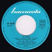 7inch Vinyl Single - Claudia Baran, Dick Robby, Trio Sorrento u.a. - La Paloma / Über Alle Sieben Meere / Hello, Mary Lou / Zuckerpuppe