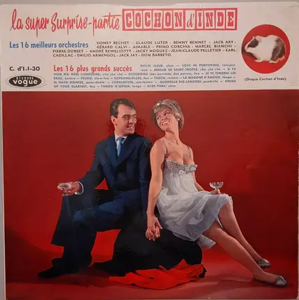 Sidney Bechet, André Reweliotty Et Son Orchestre, a.o. - La Super Surprise Partie Cochon D'Inde
