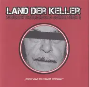 Mondo Wave, Devil's Rejects, Anstalt - Land Der Keller (Austrian Underground Compilation 2)