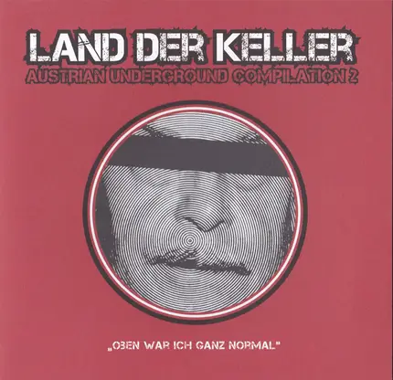 Mondo Wave, Devil's Rejects, Anstalt - Land Der Keller (Austrian Underground Compilation 2)