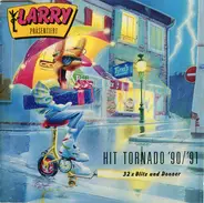 Lärry präsentiert - Hit Tornado 90/91