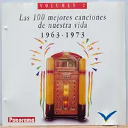 Martha Reeves / The Mamas & The Papas a.o. - Las 100 Mejores Canciones De Nuestra Vida 1963-1973 - Volumen 2