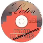 CD - Lucky Luciano, T. High a.o - Latin Hard Hitters Chopped & Screwed