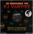 12inch Vinyl Single - Kylie Minogue / Sens Unik a.o. - Le Mégamix Du DJ Vampire