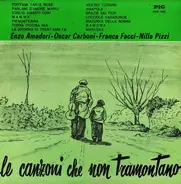 Enzo Amadori, Oscar Carboni, Franca Facci a.o. - Le Canzoni Che Non Tramontano