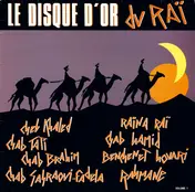 Cheb Khaled - Le Disque D'Or Du Rai