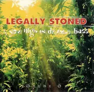 Spacefunk, The Abyss, Groove Therapy, ... - Legally Stoned - A New High In Drum & Bass Volume One
