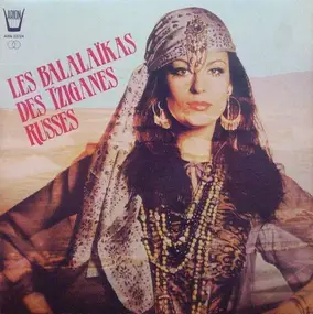 Arion Records - Les Balalaïkas Des Tziganes Russes