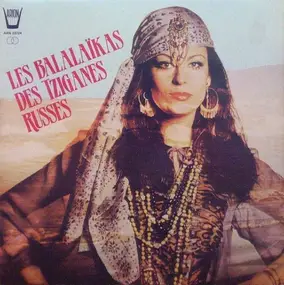 Arion Records - Les Balalaïkas Des Tziganes Russes