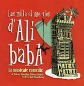 Alain Lanty - Les Mille Et Une Vies D'Ali Baba (La Musicale Comédie)