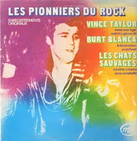 Vince Taylor - Les Pionniers Du Rock
