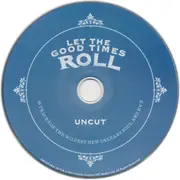 CD - Roy 'Baldhead' Byrd, Dave Bartholomew, Mac Rebennack a.o. - Let The Good Times Roll (16 Tracks Of The Wildest New Orleans Soul And R'n'B) - Cardboard sleeve