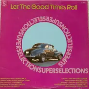 Charlie Rich, Lynn Anderson, Johnny Nash, a.o. - Let The Good Times Roll