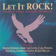 Ronnie Hawkins, Lawrence Gowan a.o. - Let It Rock!