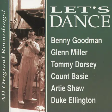 Benny Goodman / Glenn Miller / Bunny Berigan / a.o. - Let's Dance
