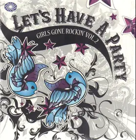 LaVern Baker - Let's Have A Party: Girls Gone Rockin' Vol. 2