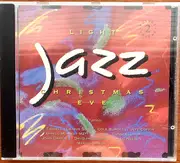 CD - Jeff Coffin, David Huntsinger a.o. - Light Jazz Christmas Eve
