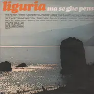 Bertorello, Fossati, Titty a.o. - Liguria-Ma Se Ghe Penso