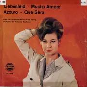 7inch Vinyl Single - Various - Liebesleid / Mucho Amore / Azzurro / Que Sera - EP