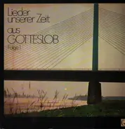 Chorknaben St. Josef, Jugendchor L'Esperance, Westerwälder Jugendchor - Lieder Unserer Zeit Aus Gotteslob