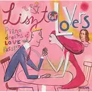 CD - Liszt - Liszt For Lovers: Piano Dreams Of Love And Passion