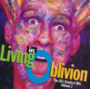 CD - Kate Bush, The Motels, Living In A Box a.o. - Living In Oblivion (The 80's Greatest Hits - Volume 2)