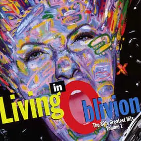 Kim Wilde - Living In Oblivion (The 80's Greatest Hits: Volume 1)