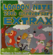 Laughin' Nose, Brahman, Cocobat, a.o. - London Nite 20th Anniversary Extrax