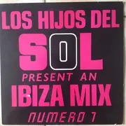 12inch Vinyl Single - Los Hijos Del Sol Present An Ibiza Mix Numero 7 - Los Hijos Del Sol Present An Ibiza Mix Numero 7