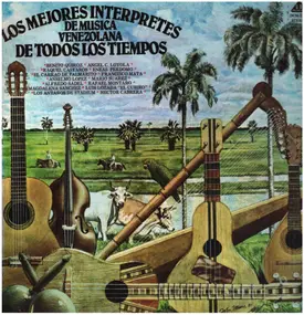 Various Artists - Los Mejores Interpretes de Musica Venezolana De Todos Los Tiempos