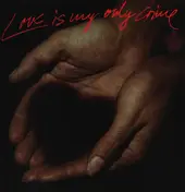 Moe Tucker - Love Is My Only Crime