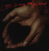Double LP - Various - Love Is My Only Crime