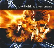 Feuerhake, Earth, Steve Baltes a.o. - Lovefield - No Dream But Life