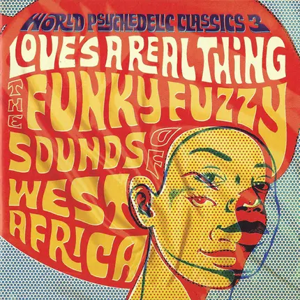 Super Eagles, Keleya, Allah Wakbarr - Love's A Real Thing - Funky Fuzzy Sounds Of West Africa