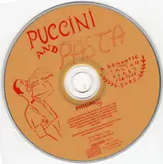 CD - José Carreras, Sylvia McNair, Mirella Freni - Puccini And Pasta - A Romantic Italian Feast For Your Ears